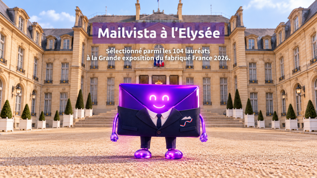 Mailvista lauréat de la Grande Exposition du Fabriqué en France 2026 au Palais de l'Élysée