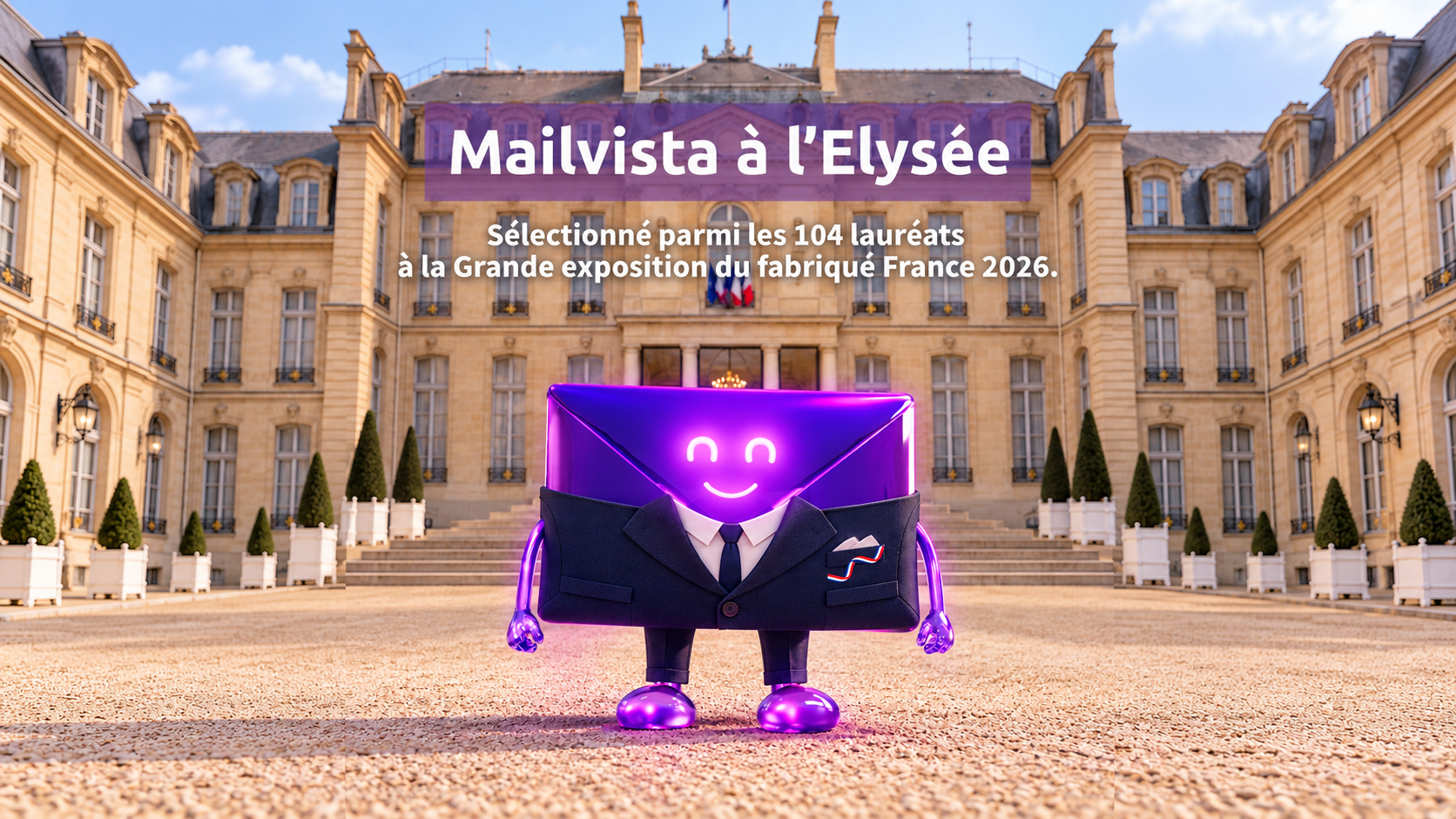 Mailvista lauréat de la Grande Exposition du Fabriqué en France 2026 au Palais de l'Élysée